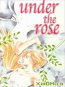 under the rose