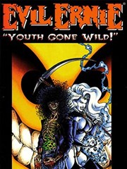 Evil Ernie :Youth Gone Wild 1991