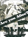 Are you Alice？你是爱丽丝？