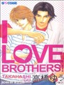 I LOVE BROTHERS!